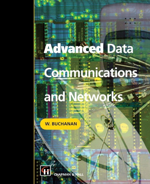 Advanced Data Communications and Networks - Bill Buchanan