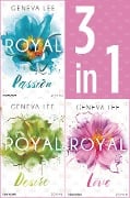 Cover-Bild zum Titel 'Die Royals-Saga 1-3: - Royal Passion / Royal Desire / Royal Love' von 'Geneva Lee'