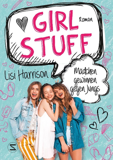 Girl Stuff - Mädchen gewinnen gegen Jungs - Lisi Harrison