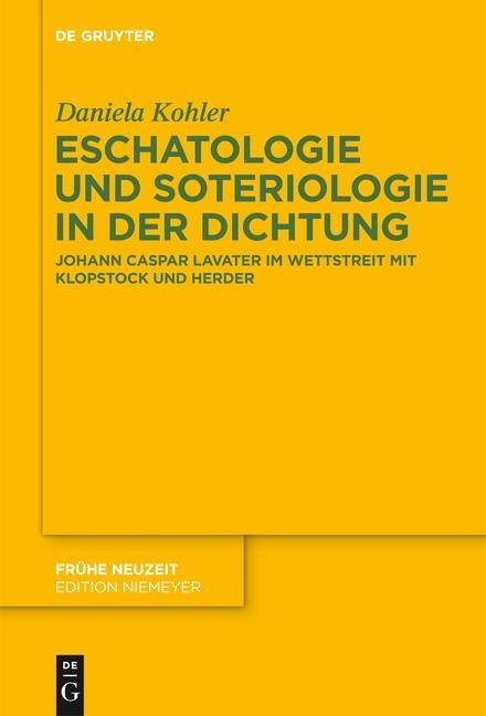Eschatologie und Soteriologie in der Dichtung - Daniela Kohler
