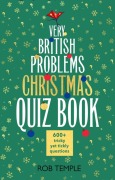 Cover-Bild zum Titel 'The Very British Problems Christmas Quiz Book' von 'Rob Temple'