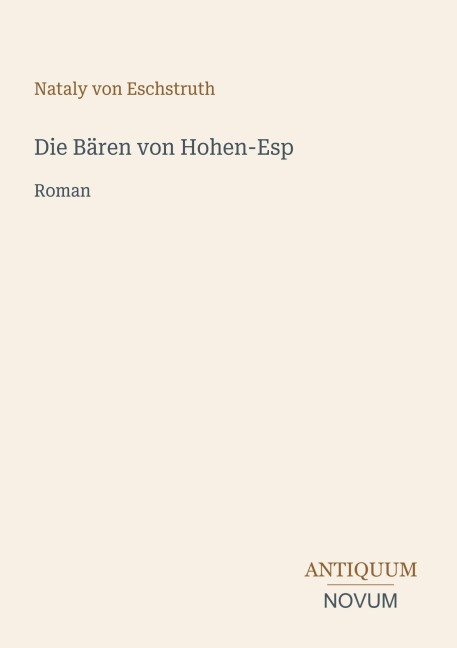 Die Bären von Hohen-Esp - Nataly Von Eschstruth