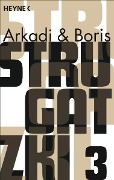 Gesammelte Werke 3 - Arkadi Strugatzki, Boris Strugatzki