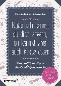 Cover-Bild zum Titel 'Natürlich kannst du dich ärgern, du kannst aber auch Kekse essen' von 'Christine Lewicki'