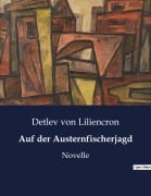 Cover-Bild zum Titel 'Auf der Austernfischerjagd' von 'Detlev Von Liliencron'