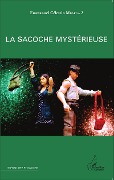 Cover-Bild zum Titel 'La sacoche mystérieuse' von 'Emmanuel Célestin Mbarga'