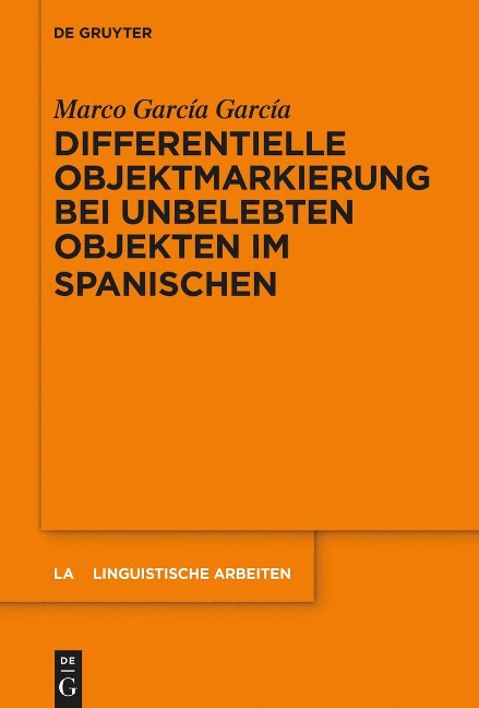 Differentielle Objektmarkierung bei unbelebten Objekten im Spanischen - Marco García García