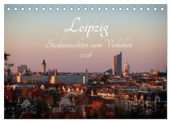 Cover-Bild zum Titel 'Leipzig - Stadtansichten zum Verlieben (Tischkalender 2026 DIN A5 quer), CALVENDO Monatskalender' von 'Anne Fritzenwanker'