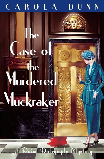 The Case of the Murdered Muckraker - Carola Dunn