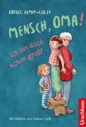 Cover-Bild zum Titel 'Mensch, Oma! Ich bin doch schon groß!' von 'Bärbel Kempf-Luley'
