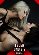 Cover-Bild zum Titel 'Feuer und Eis' von 'Mia Graf'