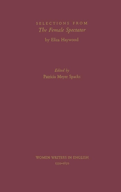 Selections from The Female Spectator - Eliza Haywood