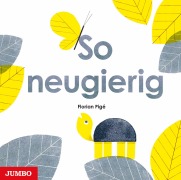 Cover-Bild zum Titel 'So neugierig' von 'Florian Pigé'