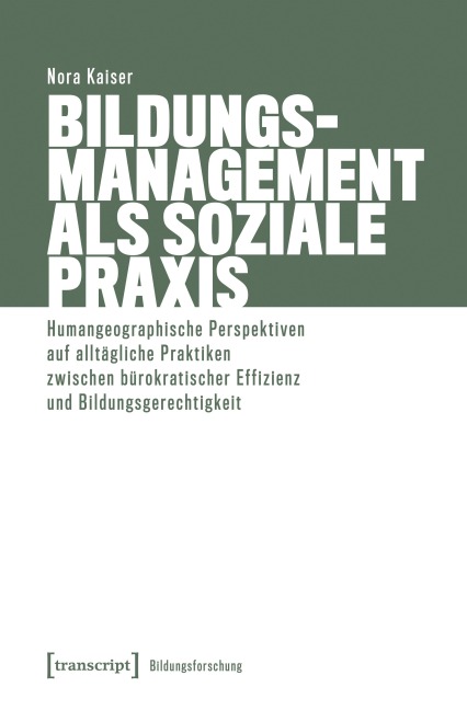 Bildungsmanagement als soziale Praxis - Nora Kaiser