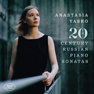 20th Century Russian Piano Sonatas - Anastasia Yasko