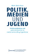 Politik, Medien und Jugend - Merle-Marie Kruse