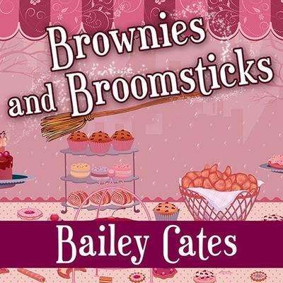 Brownies and Broomsticks Lib/E - Bailey Cates