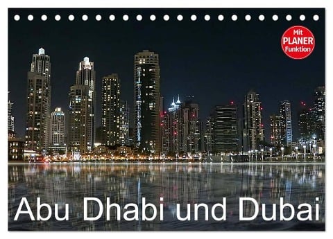 Abu Dhabi und Dubai (Tischkalender 2025 DIN A5 quer), CALVENDO Monatskalender - Brigitte Dürr