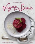 Cover-Bild zum Titel 'Vegan für die Sinne' von 'Lena Maria Radu'