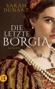 Cover-Bild zum Titel 'Die letzte Borgia' von 'Sarah Dunant'