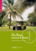 Cover-Bild zum Titel 'Die Reise meines Lebens' von 'Herbert Nocker, Helmut Schneikart'