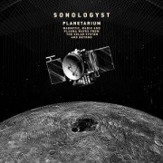 Cover-Bild zum Titel 'Planetarium' von 'Sonologyst'