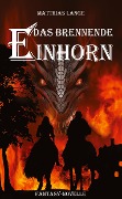 Cover-Bild zum Titel 'Das brennende Einhorn' von 'Matthias Lange'