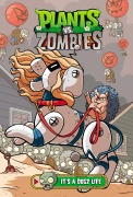Cover-Bild zum Titel 'Plants vs. Zombies Volume 25: It's a Dogz Life' von 'Paul Tobin'