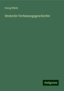 Deutsche Verfassungsgeschichte - Georg Waitz