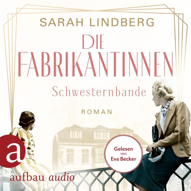 Die Fabrikantinnen - Schwesternbande - Sarah Lindberg