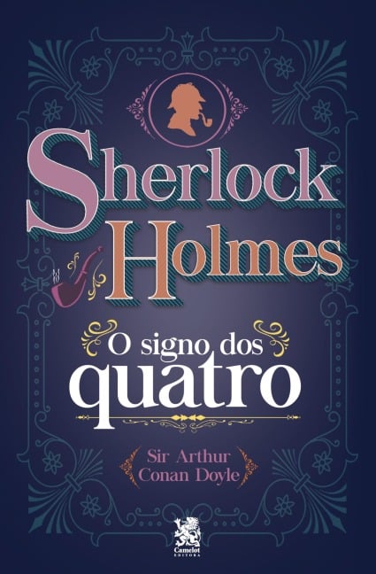 Sherlock Holmes - O Signo dos Quatro - Arthur Conan Doyle