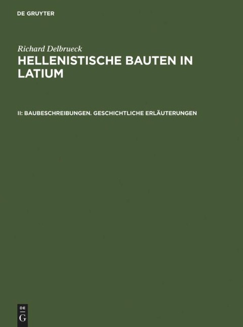 Baubeschreibungen. Geschichtliche Erläuterungen - Richard Delbrück