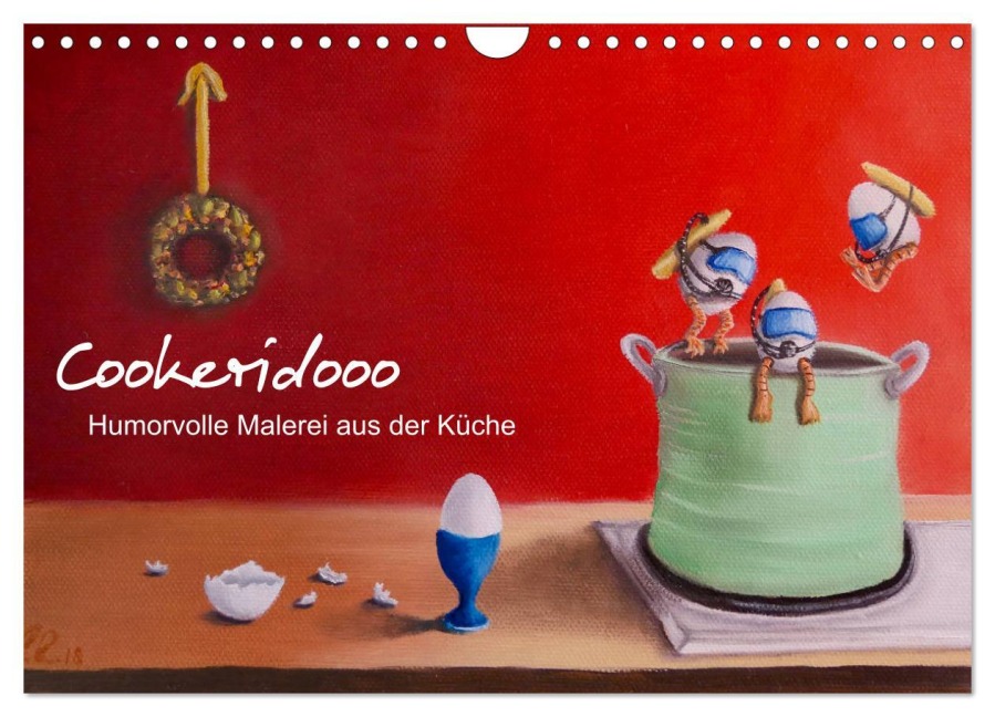 Cookeridooo - Humorvolle Malerei aus der Küche (Wandkalender 2026 DIN A4 quer), CALVENDO Monatskalender - Eva Ludwig