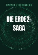 Cover-Bild zum Titel 'Die Erde2-Saga' von 'Harald Stuckenberg'