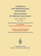 Cover-Bild zum Titel 'Allgemeine Strahlentherapeutische Methodik / Methods and Procedures of Radiation Therapy' von 'Gunther Barth, Werner Teschendorf, Heinz Vieten, Felix Wachsmann, G. Fletcher'