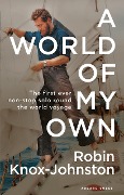 Cover-Bild zum Titel 'A World of My Own' von 'Robin Knox-Johnston'