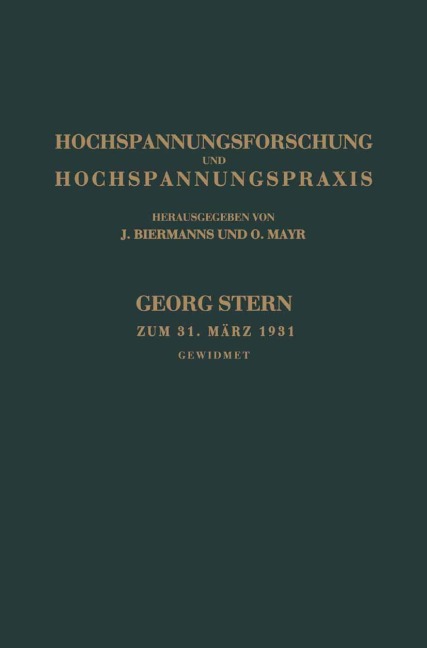 Hochspannungsforschung und Hochspannungspraxis - Otto Mayr, Josel Biermanns