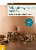 Cover-Bild zum Titel 'Reizdarmsyndrom lindern' von 'Maria Holl'