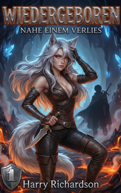 WIEDERGEBOREN NAHE EINEM VERLIES - Harry Richardson