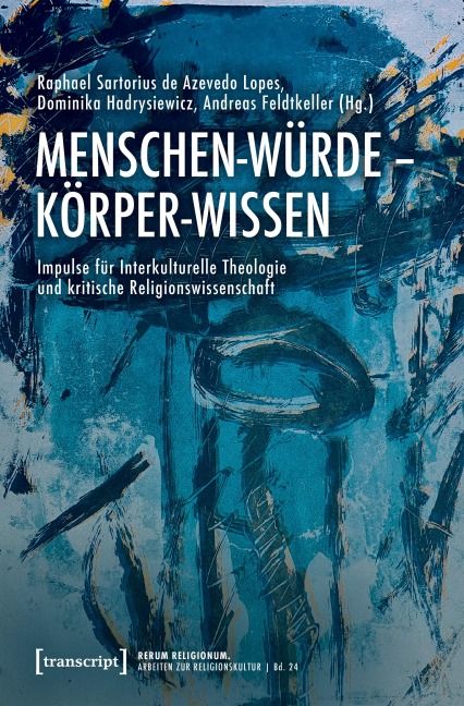 Menschen-Würde - Körper-Wissen - 