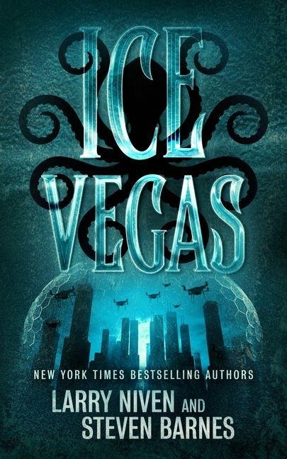 Ice Vegas - Larry Niven, Steven Barnes