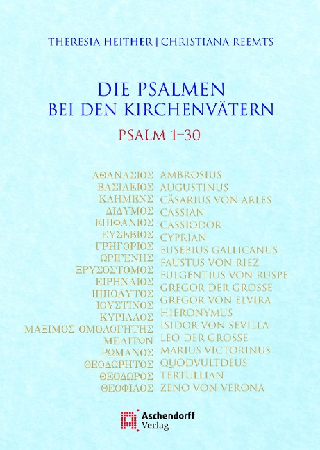Die Psalmen bei den Kirchenvätern - Theresia Heither, Christiana Reemts