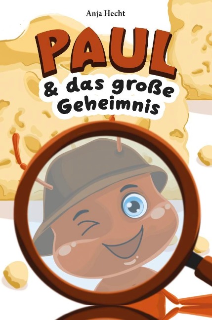 Paul & das große Geheimnis - Anja Hecht