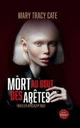 Cover-Bild zum Titel 'Mort au bout des Arêtes' von 'Mary Tracy Cate'