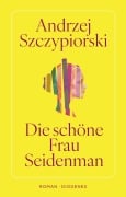 Cover-Bild zum Titel 'Die schöne Frau Seidenman' von 'Andrzej Szczypiorski'