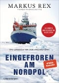 Cover-Bild zum Titel 'Eingefroren am Nordpol' von 'Markus Rex'