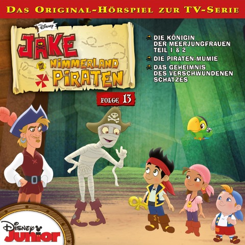 13: Die Königin der Meerjungfrauen / Die Piraten-Mumie / Das Geheimnis des verschwundenen Schatzes (Disney TV-Serie) - John Askew, Mark Drop, Kevin Hendrickson, Loren Hoskins