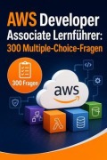 Cover-Bild zum Titel 'AWS Developer Associate Lernführer' von 'PrüfungsHilfe Deutschland'