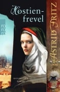 Cover-Bild zum Titel 'Hostienfrevel' von 'Astrid Fritz'