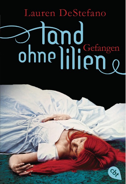 Land ohne Lilien - Gefangen - Lauren DeStefano